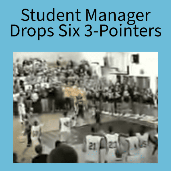 Student Manager Drops Six 3-Pointers.