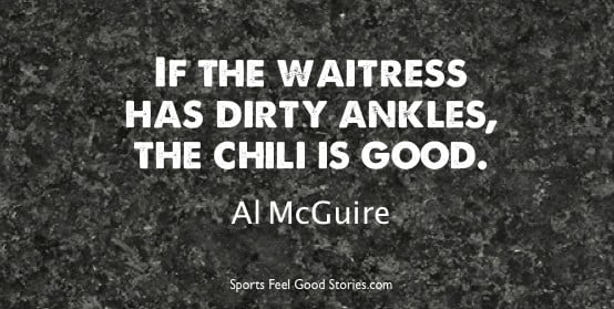 Al McGuire quote on waitresses.