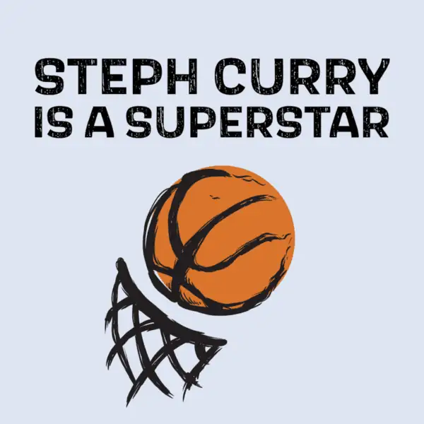 Steph Curry - Superstar.