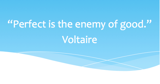 Voltaire - Inspirational quotes about life.