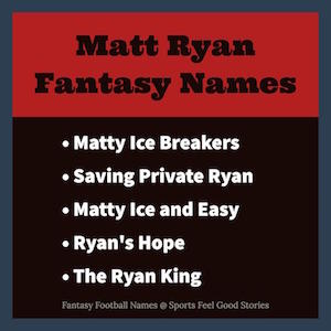 Matt Ryan Fantasy football team names image