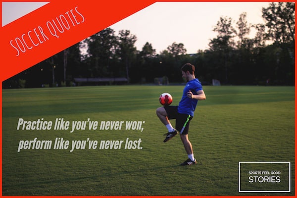 Practice like you've never won quote.