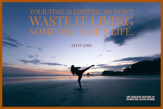 Your time is limited quote