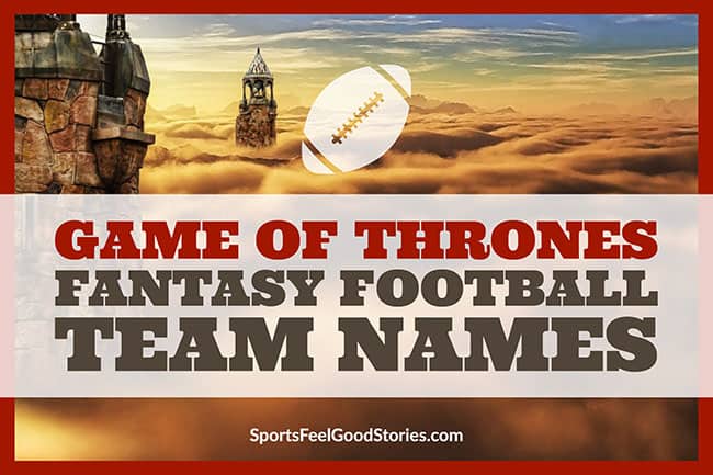 Game of Thrones Fantasy Football Team Names