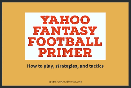Yahoo Fantasy Football how to play.