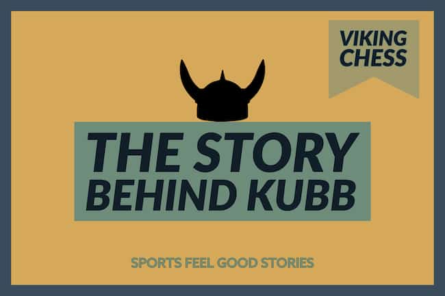 The story behind Kubb.
