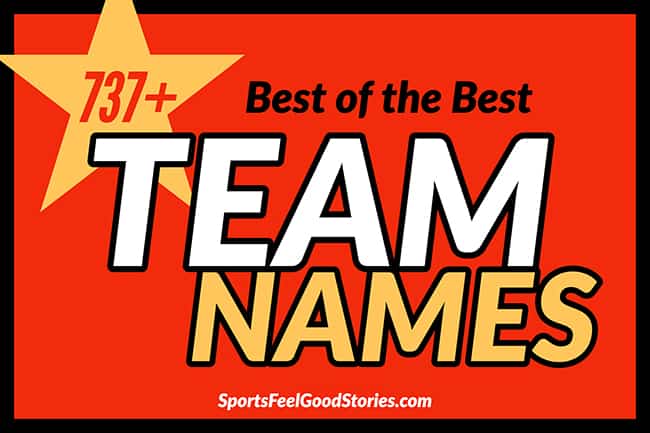 737+ Best Team Names For Sports, Work & Play