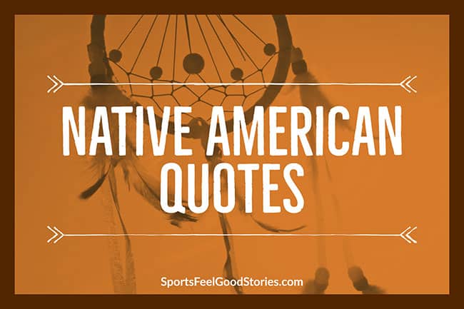 Best Native American Quotes and Sayings image