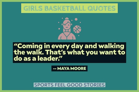 Maya Moore quote on walking the walk.