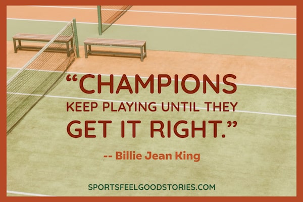 Billie Jean King on overcoming quote.