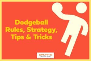 Dodgeball rules and strategy