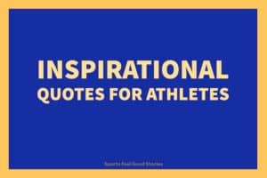 Inspirational quotes for athletes