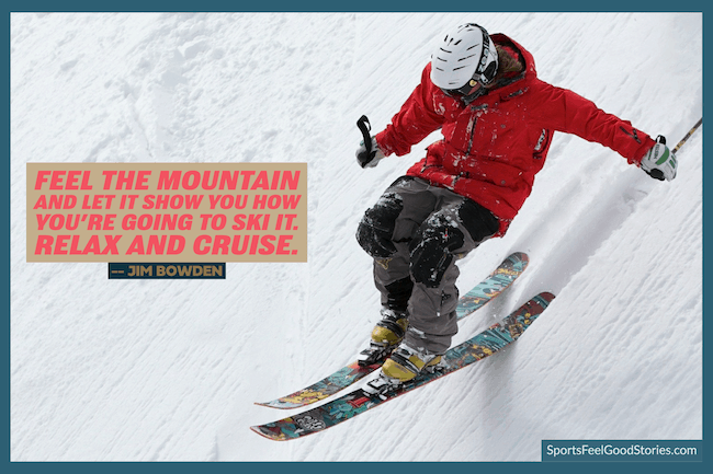 Feel the mountain - skiing quotes