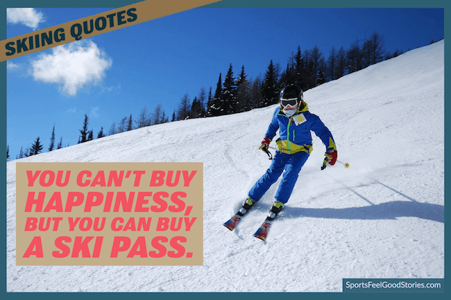 Good ski quotes