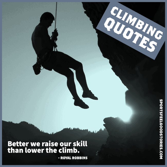really good climbing quotes.