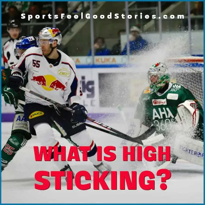 What is high sticking in hockey.