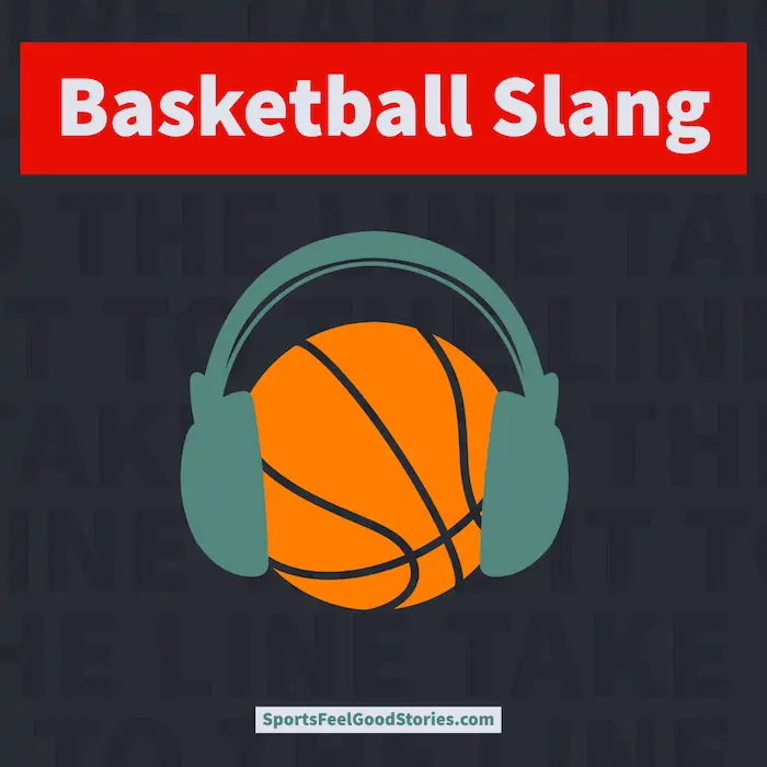 Best basketball slang.