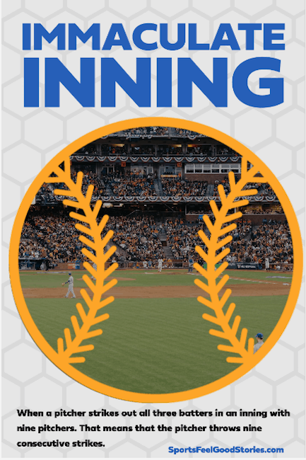 Immaculate Inning definition - baseball slang