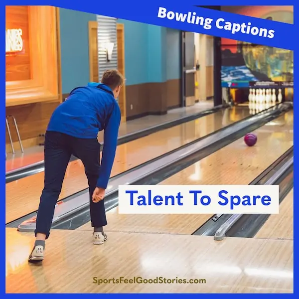 Talent to Spare - Bowling Captions