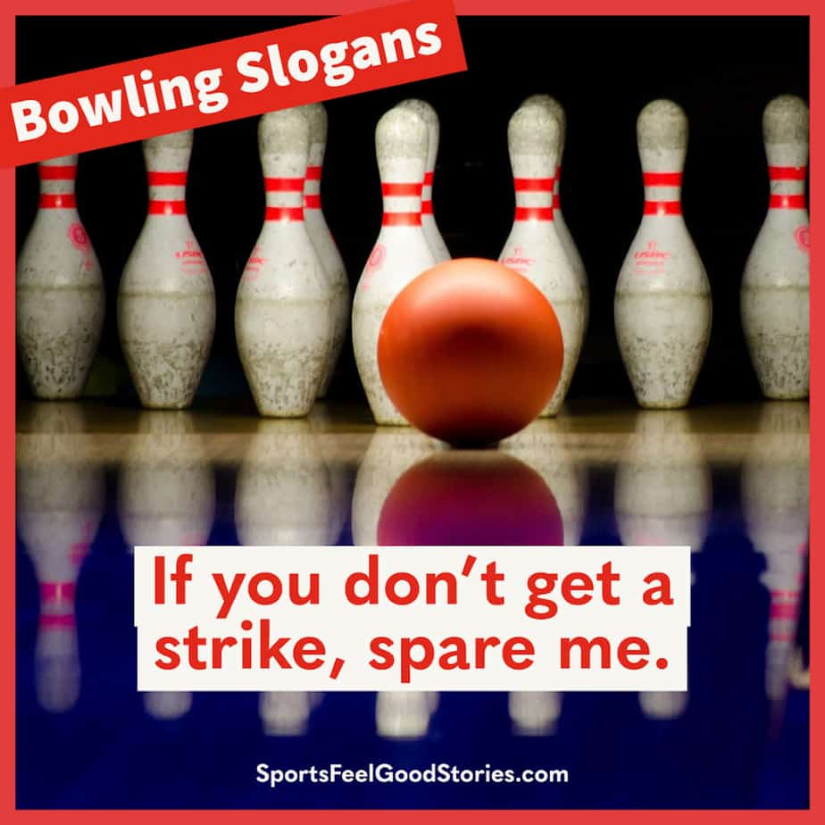 Good Bowling Slogans