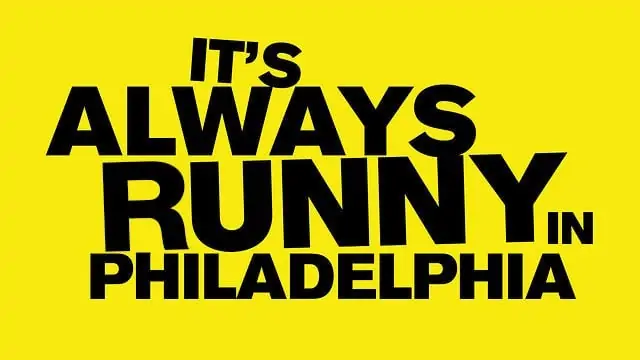It's Always Runny in Philadelphia