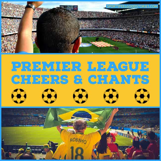 Premier League Cheers and Chants