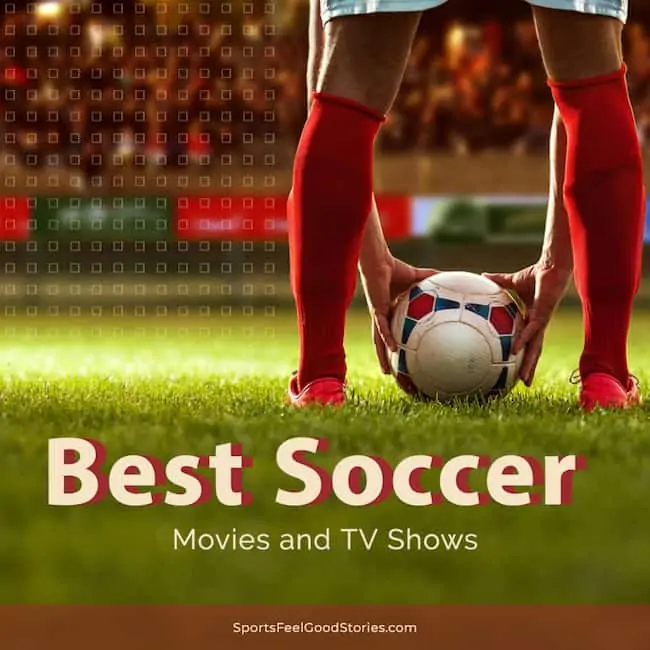 best soccer movies and shows to watch.