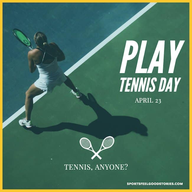 Play tennis day celebration.