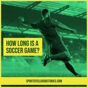 How long is a soccer game?