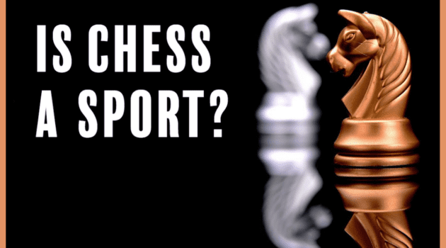 Why chess is a sport.