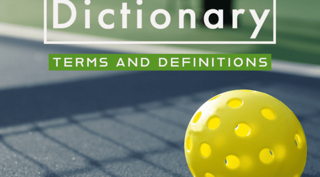 pickleball terms and definitions.