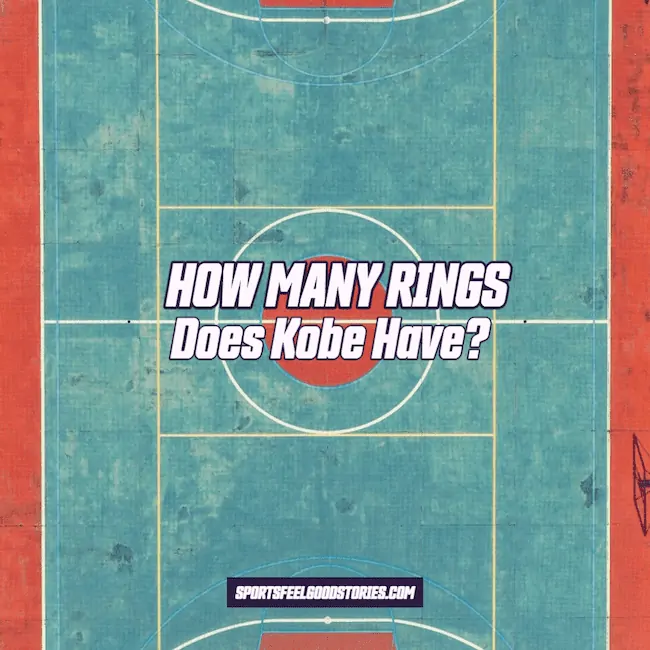 How many rings does Kobe Have?