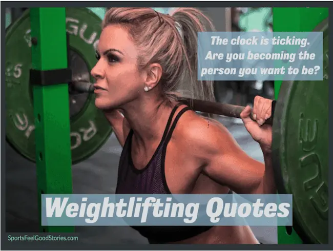Inspirational weightlifting quotes.