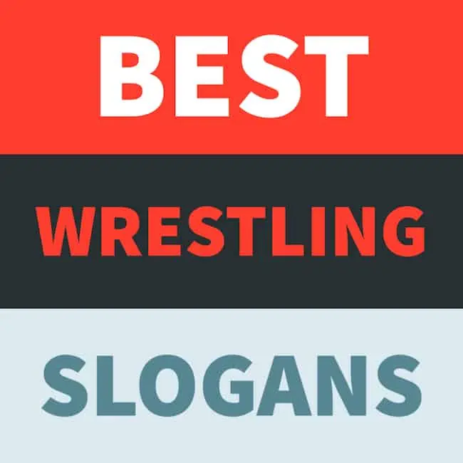 Cool wrestling slogans.