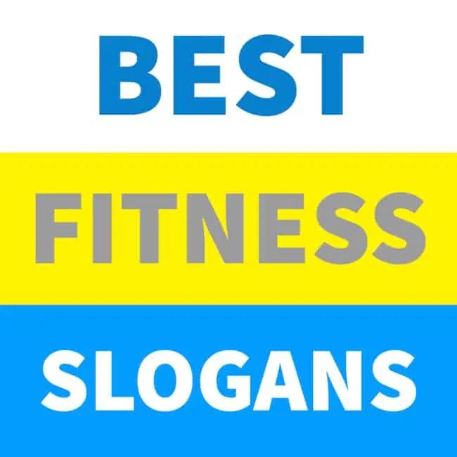 best fitness slogans, sayings, and mottos.