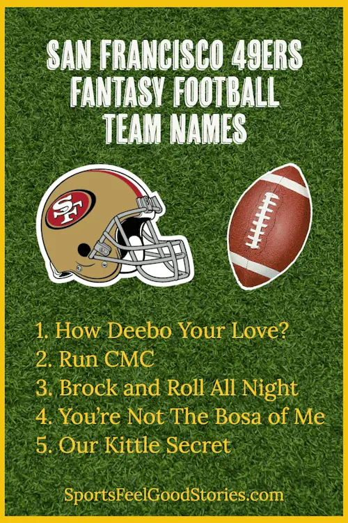 Fun SF 49ers fantasy football team names.