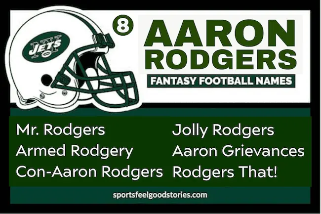 Good Aaron Rodgers Fantasy football team names with jets.