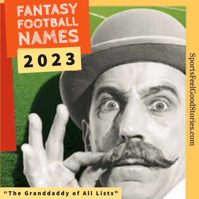 Funniest Fantasy Football Team Names 2023.