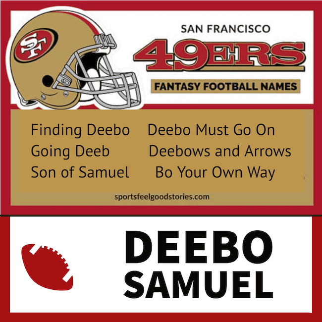 Funny Deebo Samuel fantasy football names.