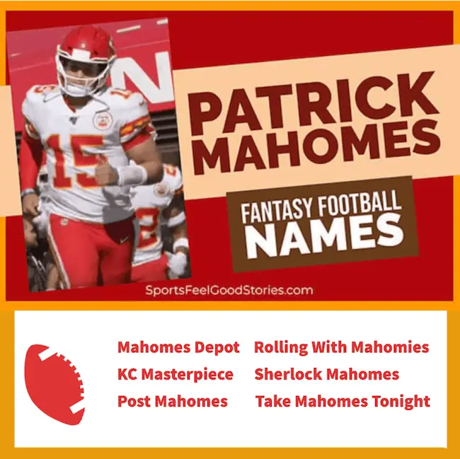Good Patrick Mahomes Fantasy football team names.