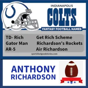 Anthony Richardson fantasy football team names.