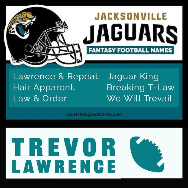 Good Trevor Lawrence fantasy football names.