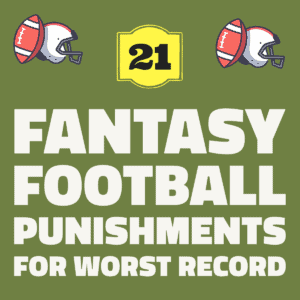 Punishments for fantasy football worst record.