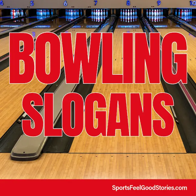 Best bowling slogans.