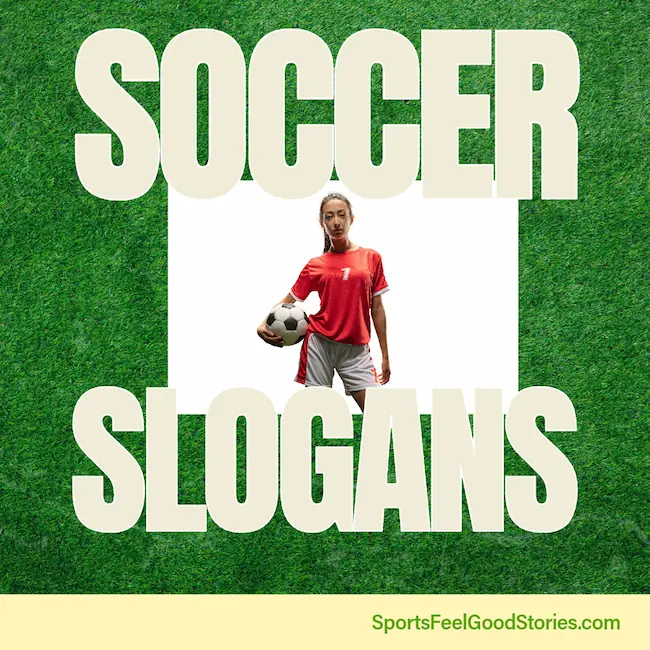 Best soccer slogans.