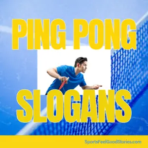 Good Ping Pong Slogans.