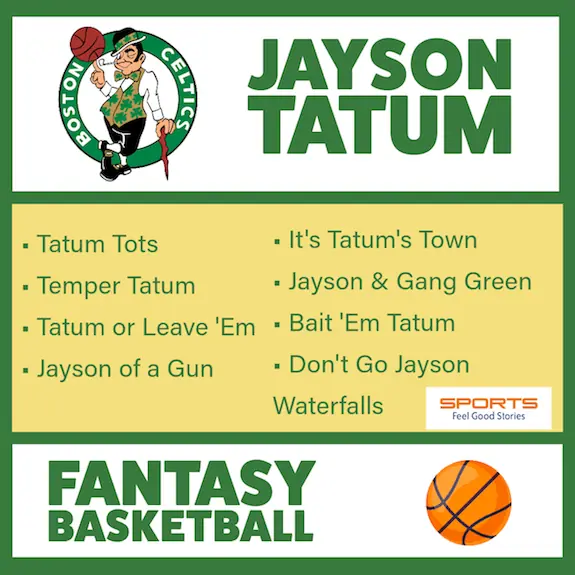 Jayson Tatum monikers.