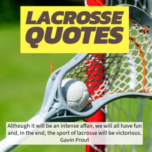 Awesome Lacrosse Quotes