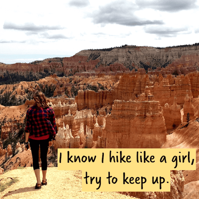 Try to keep up hiking slogan.
