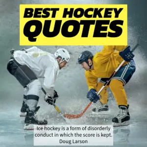 Inspirational hockey quotes.